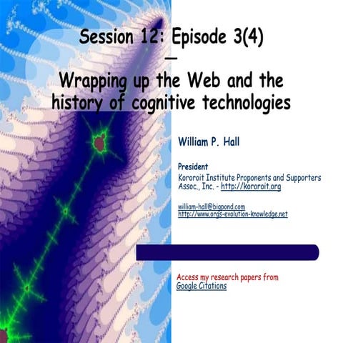 Episode 3(4): Wrapping up the Web and the history of cognitive technologies -...