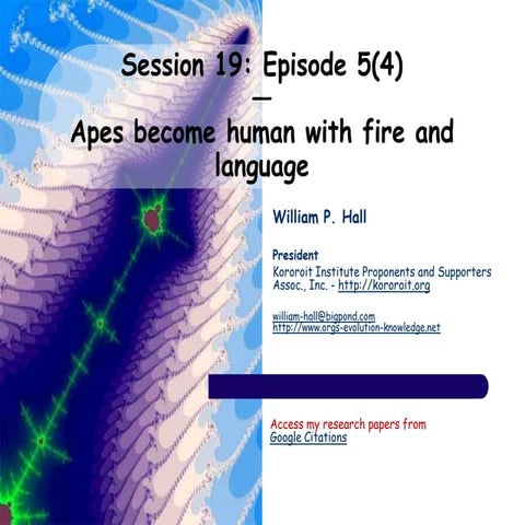 Episode 5(4): Apes become human with fire and language - Meetup session 19