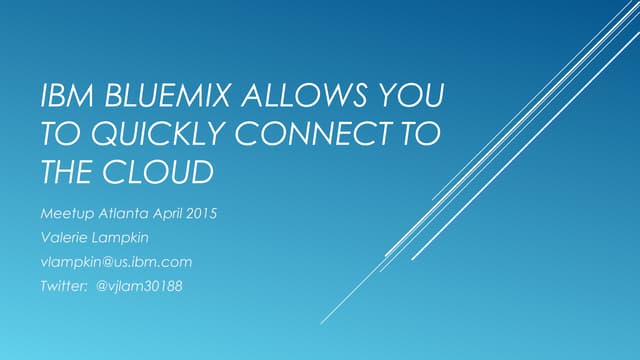 Bluemix IoT Cloud Foundry Meetup slides