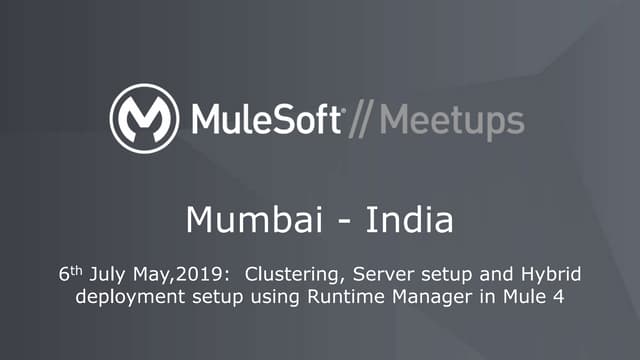Clustering, Server setup and Hybrid deployment setup using Anypoint Runtime M...
