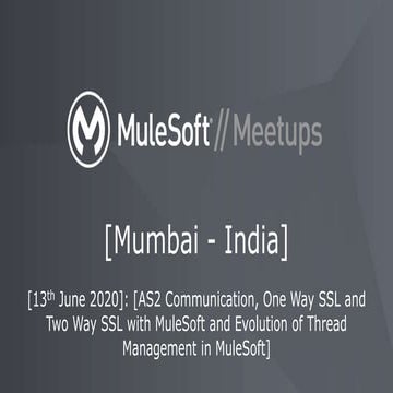 Mumbai MuleSoft Meetup 11