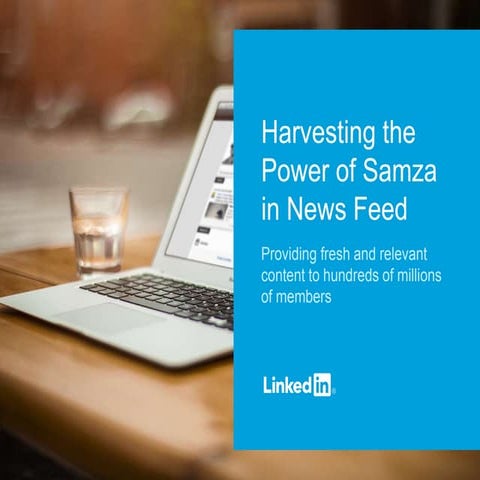Harvesting the Power of Samza in LinkedIn's Feed