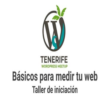 Básicos para medir tu web - Taller de iniciación