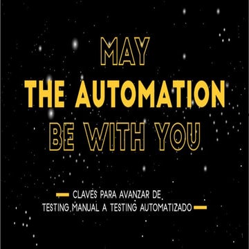 Meetup TestingUy 2019 - May the automation be with you