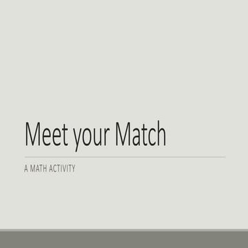 Meet your match | PPT
