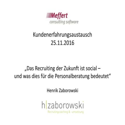 Das Recruiting der Zukunft ist social - und was das für die Personalberatung bedeutet