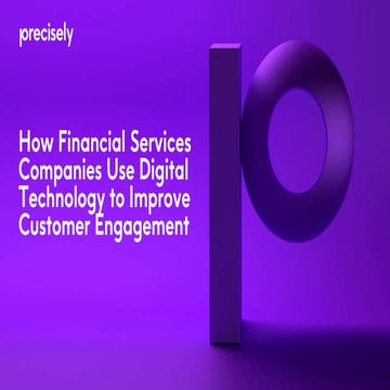 How Financial Services Companies Use Digital Technology to Improve Customer E...
