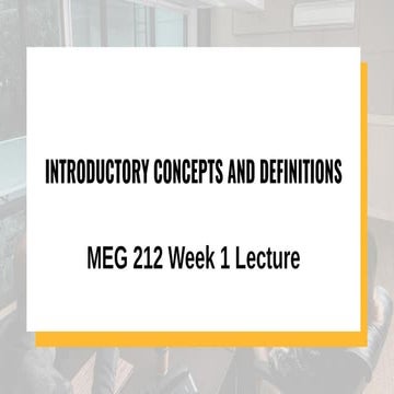 MEG 212 Lecture 1 (2024) Engineering Thermodynamics