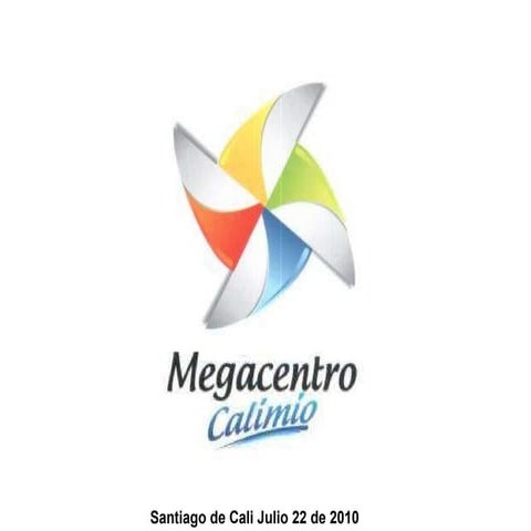 Megacentro calimio[1].ppt ultimo | PPT