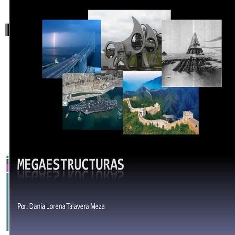 Megaestructuras | PPTX