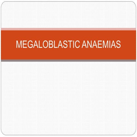 megaloblasticanaemia-170418203734.pptx