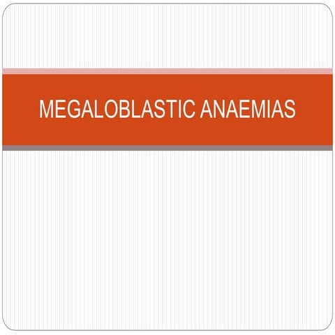 Megaloblastic anaemia