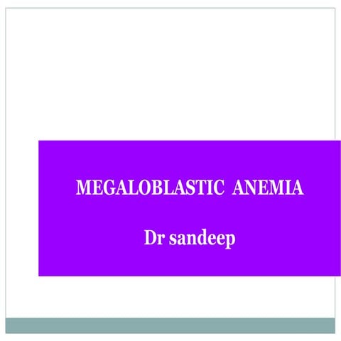 Megaloblastic anemia.pptx