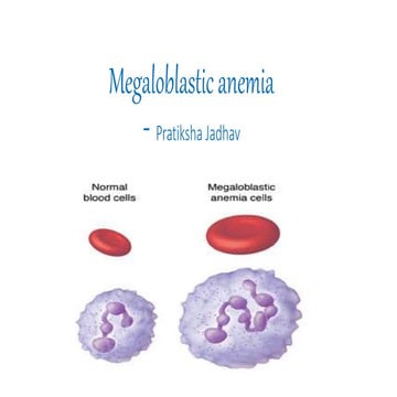 Megaloblastic anemia.pptx