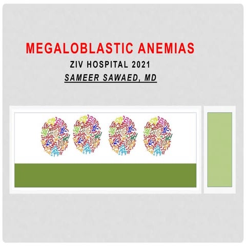 Megaloblastic anemias