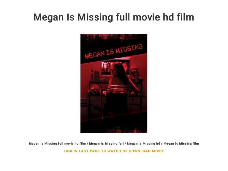 Megan Is Missing Full Movie Free Download Megan Is Missing full movie hd film