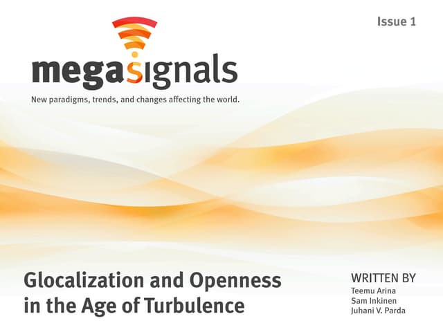  Megasignals: Glocalization and Openness in the Age of Turbulence (Issue 1)