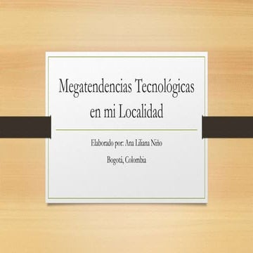 Megatendencias tecnológicas en mi localidad