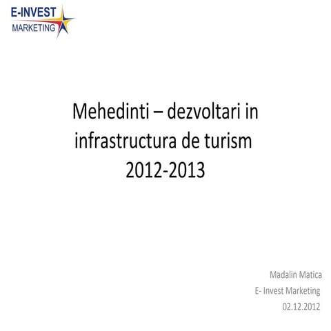 Mehedinti – Dezvoltari In Infrastructura De Turism