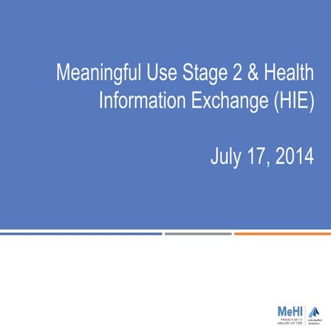 Meaningful Use Stage 2  and Health Information Exchange (HIE)