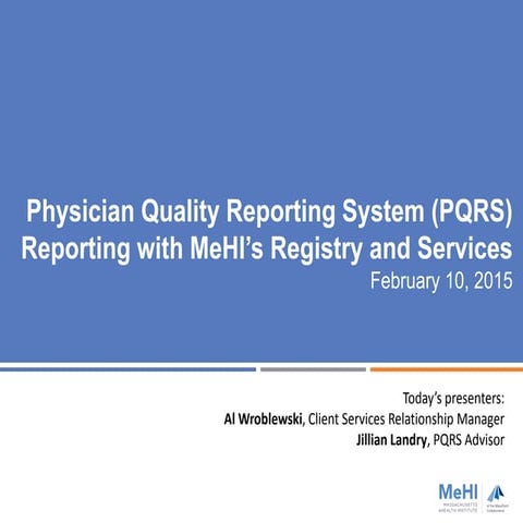MeHI PQRS Webinar 2.10.15 Presentation Slides