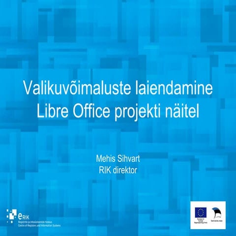 Valikuvõimaluste laiendamine Libre Office projekti näitel (Mehis Sihvart) 