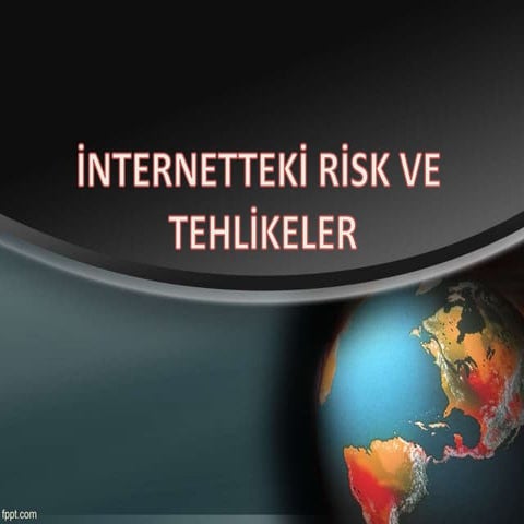 İnternette ki  Riskler - Mehmet Kaan AKÇIL