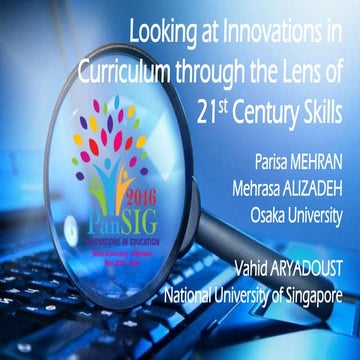 Looking at Innovations in Curriculum through the Lens of 21st Century Skills