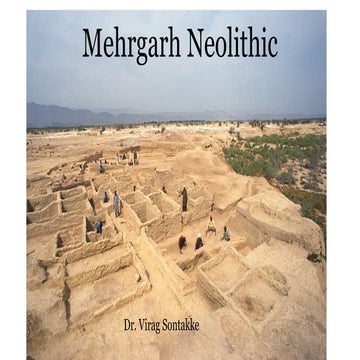 Archaeology of Mehrgarh Neolithic site.pptx