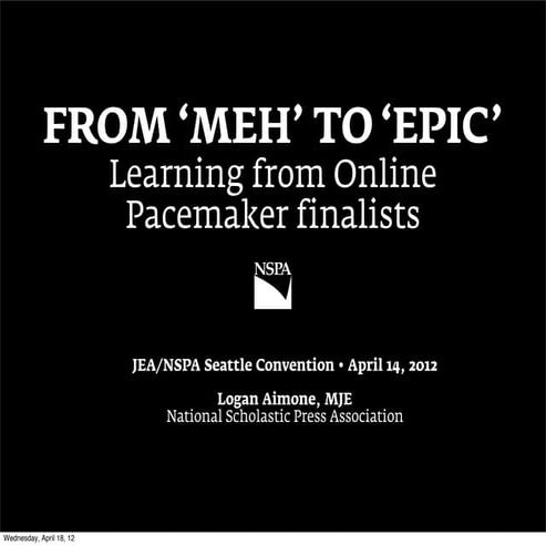 Learning from Online Pacemaker finalists