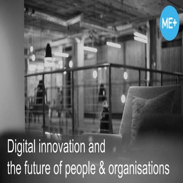 Digital innovation and the future of people and organisations