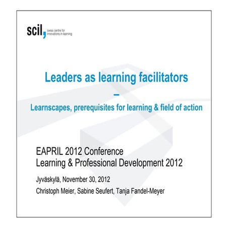 Leaders as learning facilitators: learnscapes, prerequisites & field of action