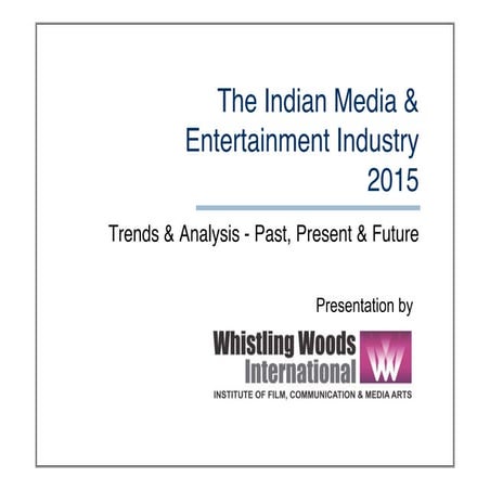 The Indian Media & Entertainment Industry 2015
