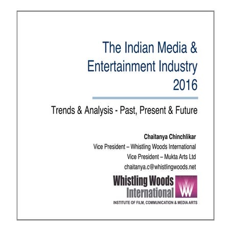 The Indian Media & Entertainment Industry 2016