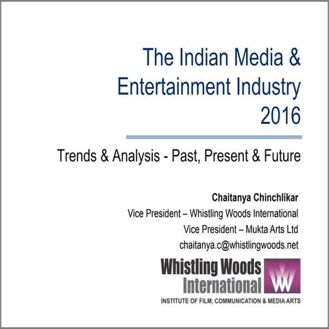 Indian Media & Entertainment Industry 2016 - Trends & Analysis!