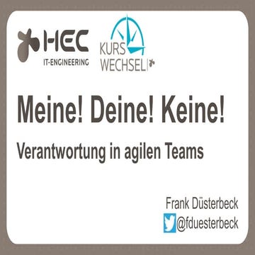 Meine! Deine! Keine! Verantwortung in agilen Teams