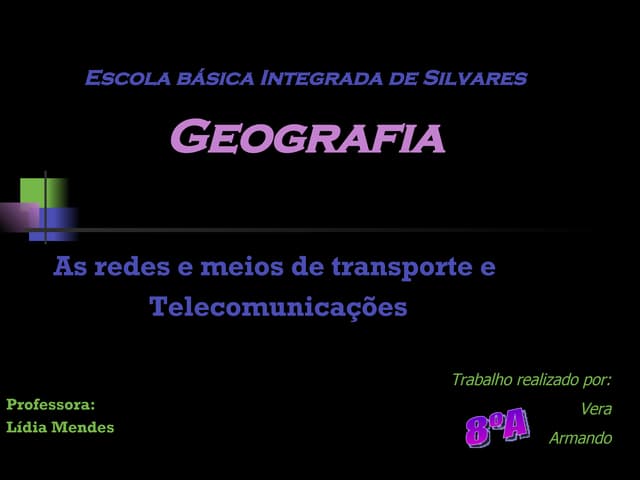 Meios De Transporte E TelecomunicaçõEs