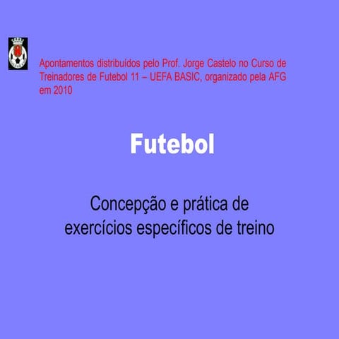 Meios de ensino treino do jogo de futebol