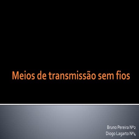 Meios de transmissão sem fios