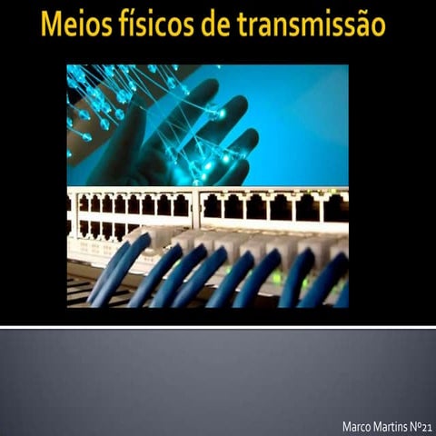 Meios físicos de transmissão
