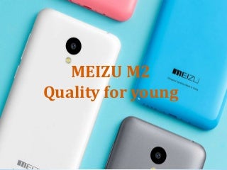 Meizu M2 Features - 5-inch Screen, 13MP Camera Meizu M2 Features - 5-inch Screen, 13MP Camera