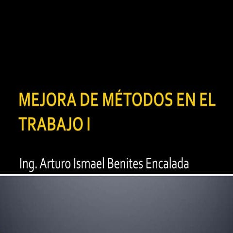 Mejora De MéTodos En El Trabajo I