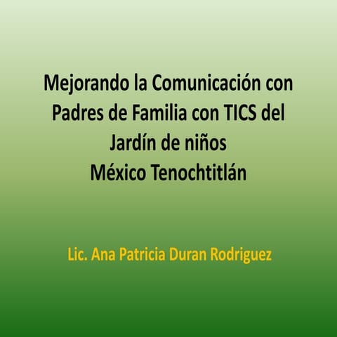 Mejorando la comunicación con padres de familia con