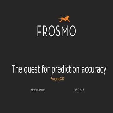 Quest for prediction accuracy by Mekbib Awono