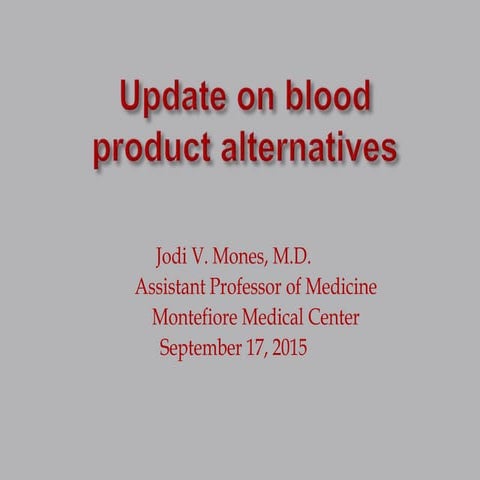 update on blood product alternatives