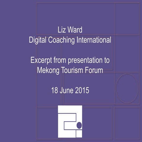Innovate Partnerships That Drive Tourism (Excerpt) - Mekong Tourism Forum 2015