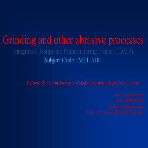MEL 3101 - 40 Grinding and other abrasive processes.pptx
