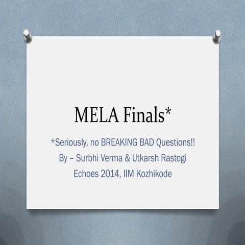 MELA Quiz | Finals | Echoes 2014 | IIM Kozhikode