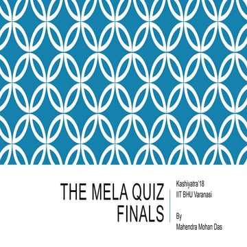MELA Quiz Finals IIT BHU Kashiyatra 2018