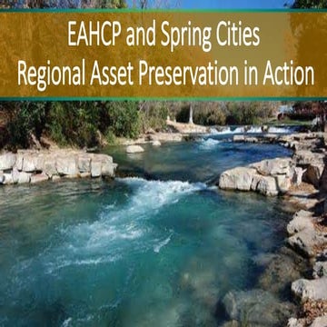 EAHCP and Spring Cities Regional Asset Preservation in Action